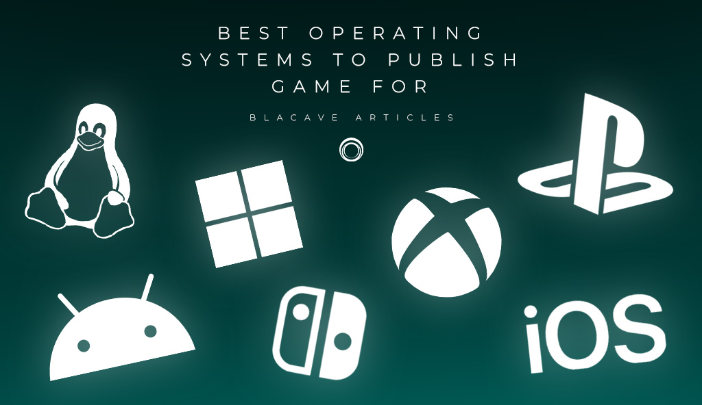 Best Operating Systems to Develop Video Games For